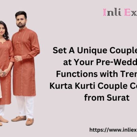 Trending Kurta Kurti Couple Combos from Surat: Set A Unique Couple Goal at Your Pre-Wedding Functions